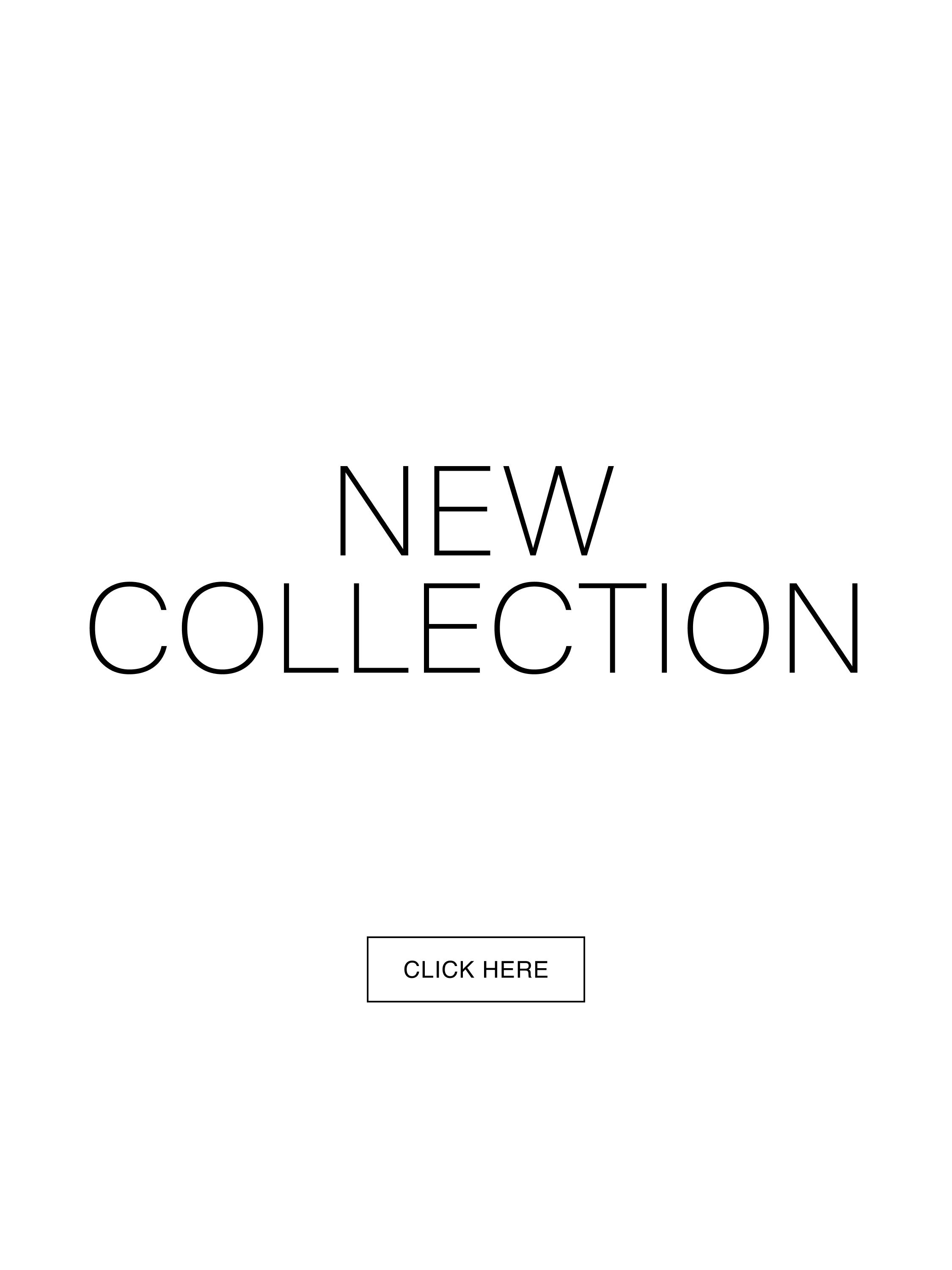 Texto en la imagen: "NEW COLLECTION" y "CLICK HERE".